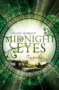 Midnight Eyes - Finsterherz von Juliane Maibach